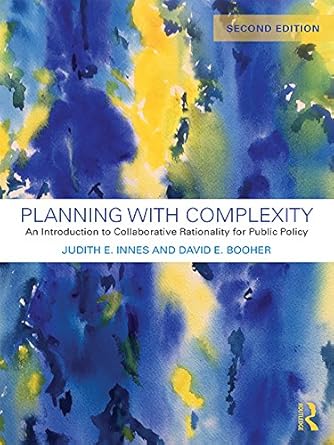 planning with complexity an introduction to collaborative rationality for public policy 2nd edition judith e