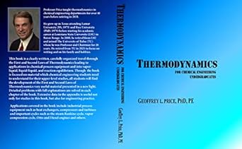 thermodynamics for chemical engineering undergraduates first and second law systematically developed with