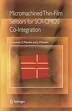 micromachined thin film sensors for soi cmos co integration 1st edition jean laconte ,denis flandre ,jean