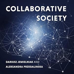 collaborative society mit press essential knowledge series 1st edition dariusz jemielniak ,aleksandra