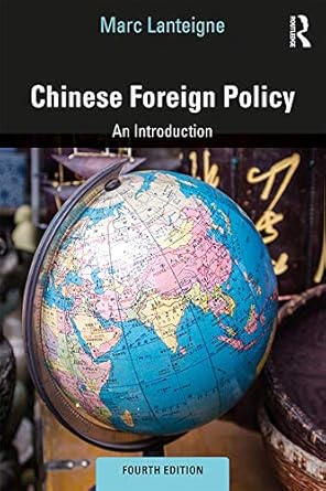 chinese foreign policy an introduction 4th edition marc lanteigne b07rymybwl, 978-0429795428
