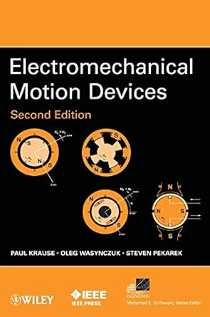 electromechanical motion devices 2e 2nd edition john wiley sons 1118296125, 978-1118296127