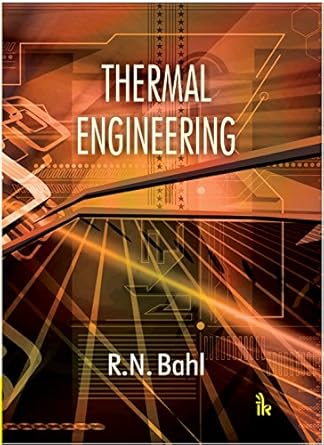 thermal engineering 0th edition r n bahl b06xhl2hqh