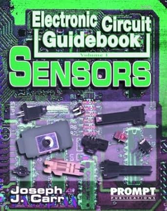 electronic circuit guidebook vol 1 sensors 1st edition joseph carr 0790610981, 978-0790610986