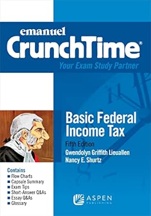 emanuel crunchtime for basic federal income tax 1st edition gwendolyn griffith lieuallen ,nancy e shurtz