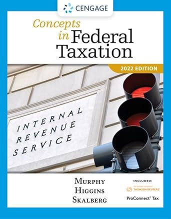 concepts in federal taxation 2022 loose leaf version 1st edition kevin e murphy ,mark higgins ,randy skalberg