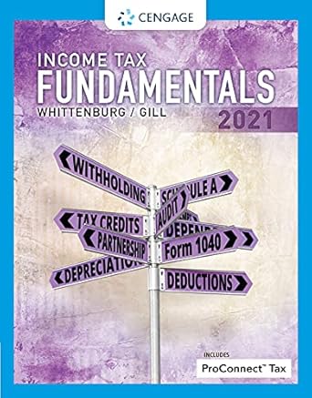 income tax fundamentals 2021 039th edition gerald e whittenburg ,martha altus buller ,steven gill b09fdjl3md,