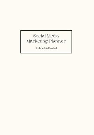 social media marketing planner clean slate 1st edition webbed raveled b0f2t3kbx3