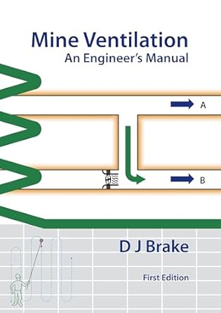 mine ventilation an engineers manual 1st edition d j brake b0db4zl3c9, b0d9y6b79b