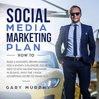 social media marketing plan how to build a magnetic brand making you a known influencer go from zero to one