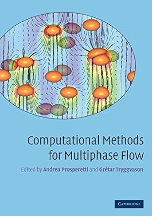 computational methods for multiphase flow 1st edition andrea prosperetti ,gretar tryggvason b003xsyoas,