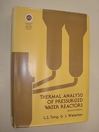 thermal analysis of pressurized water reactors 2nd edition long sun tong 0894480197, 978-0894480195