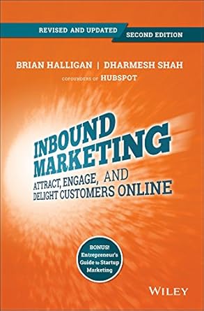 inbound marketing revised and updated attract engage and delight customers online 1st edition brian halligan
