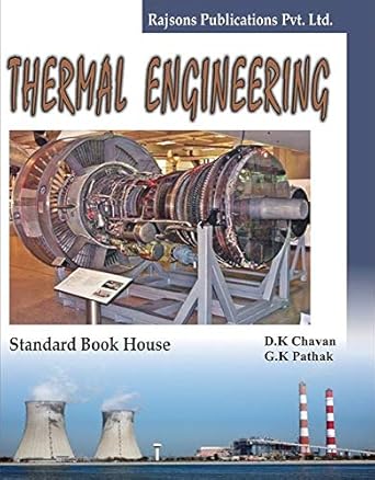 thermal engineering 1st edition standard book house since 1960 ,d k chavan g k pathak b08gstd8n8