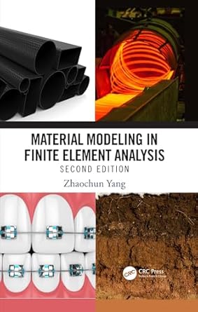 material modeling in finite element analysis 2nd edition zhaochun yang b0cmk2xw3y, 978-1000983531