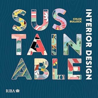 sustainable interior design 1st edition chloe bullock b0d2wqrrt5