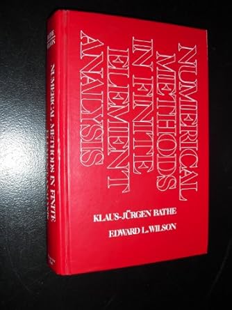 numerical methods in finite element analysis 0th edition k j bathe 0136271901, 978-0136271901