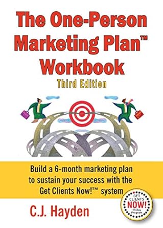 the one person marketing plan workbook 1st edition c j hayden b00m4okr1m