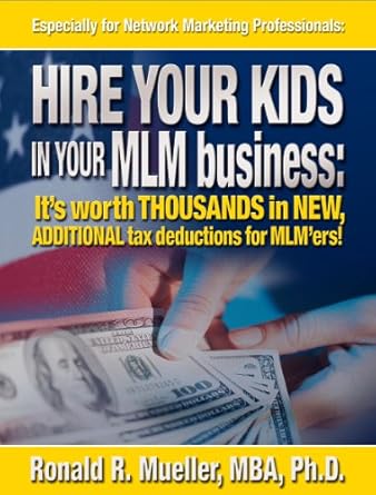 mlms hire your kids for big tax deductions 1st edition ronald r mueller ,robert g allen b00c0gqob6