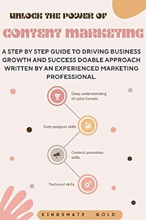 unlock the power of content marketing a step by step guide to driving business growth and success doable