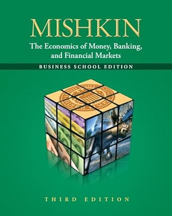 the economics of money banking and financial markets the business 3rd edition frederic s mishkin 0132741377,