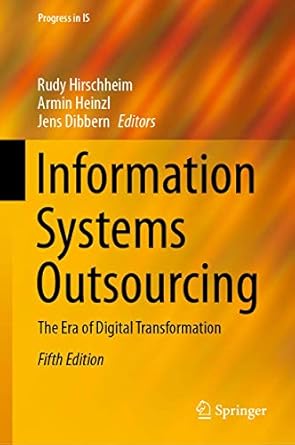 information systems outsourcing the era of digital transformation fif edition rudy hirschheim ,armin heinzl