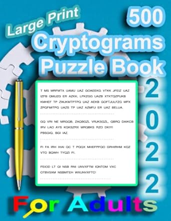 large print cryptograms puzzle book 2022 500 cryptograms puzzle easy medium and hard cryptoquote puzzles to