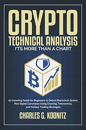 crypto technical analysis its more than a chart an investing guide for beginners to detect blockchain scams