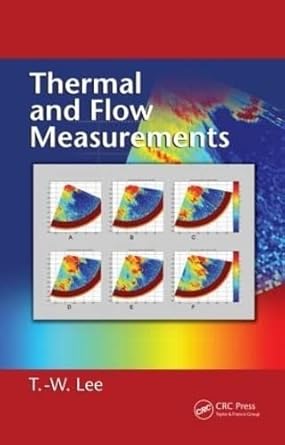thermal and flow measurements 1st edition t w lee 0849379709, 978-0849379703
