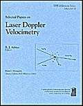 selected papers on laser doppler velocimetry 1st edition r j adrian 081941297x, 978-0819412973