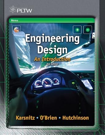 engineering design an introduction 1st edition john r karsnitz ,stephen o'brien ,john p hutchinson