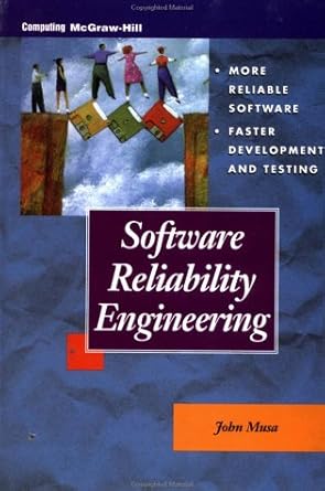 software reliability engineering 1st edition john d musa 0079132715, 978-0079132710