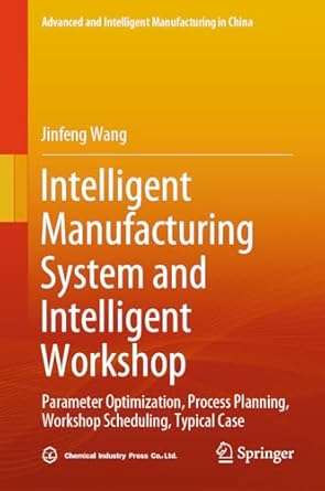 intelligent manufacturing system and intelligent workshop parameter optimization process planning workshop