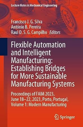 flexible automation and intelligent manufacturing establishing bridges for more sustainable manufacturing