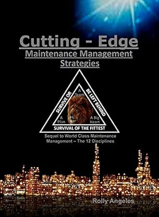 cutting edge maintenance management strategies 3rd and 4th discipline on world class maintenance management