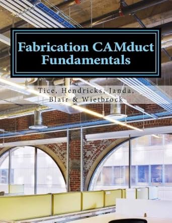 fabrication camduct fundamentals 1st edition doug wietbrock ,garrett tice ,lyle janda ,scott hendricks
