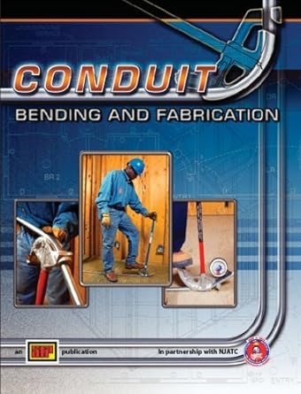 conduit bending and fabrication with quick reference guide by american technical publishers 1st edition