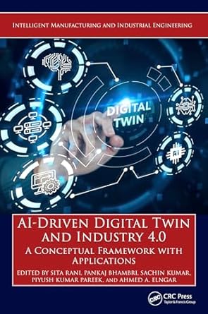 ai driven digital twin and industry 4 0 a conceptual framework with applications 1st edition sita rani