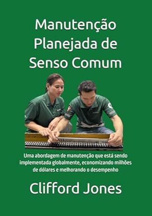 manutencao planejada de senso comum uma abordagem de manutencao que esta sendo implementada globalmente