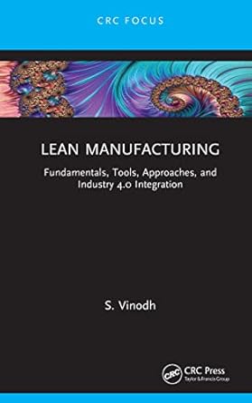 lean manufacturing fundamentals tools approaches and industry 4 0 integration 1st edition s vinodh