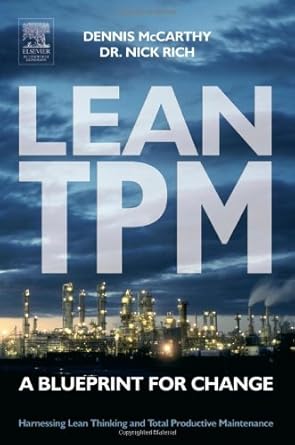 lean tpm a blueprint for change 1st edition dennis mccarthy ,nick rich b071rthyy2, 978-0080478913