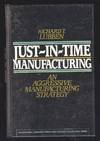 just in time manufacturing an aggressive manufacturing strategy 1st edition richard t lubben 007038911x,
