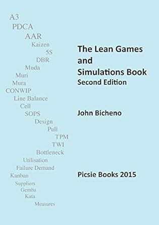 the lean games and simulations book 1st edition john bicheno 0956830722, 978-0956830722