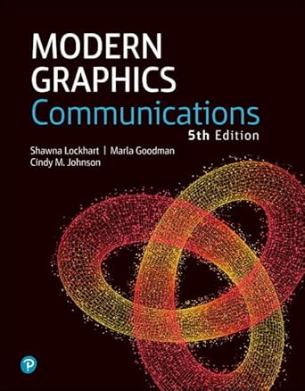 modern graphics communication 5th edition shawna lockhart ,marla goodman ,cindy johnson 0134848713,