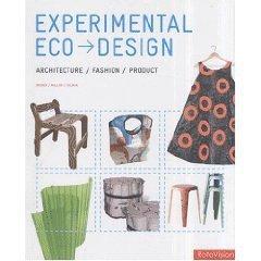 experimental eco design architecture/fashion/product 1st edition cara brower ,rachel mallory ,zachary ohlman