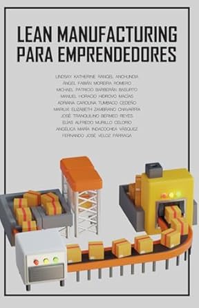 lean manufacturing para emprendedores 1st edition lindsay katherine rangel anchundia ,angel fabian moreira