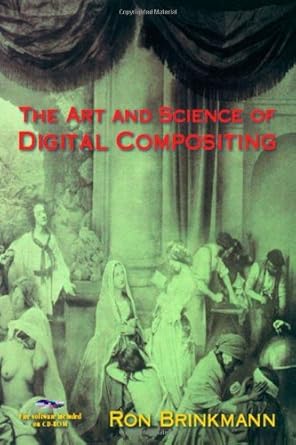 the art and science of digital compositing 1st edition ron brinkmann b001io9kye, 978-0080499321