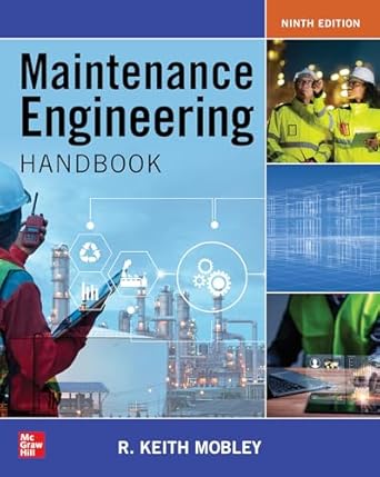 maintenance engineering handbook 9th edition keith mobley 1266018921, 978-1266018923