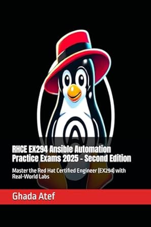 rhce ex294 ansible automation practice exams 2025   master the red hat certified engineer with real world