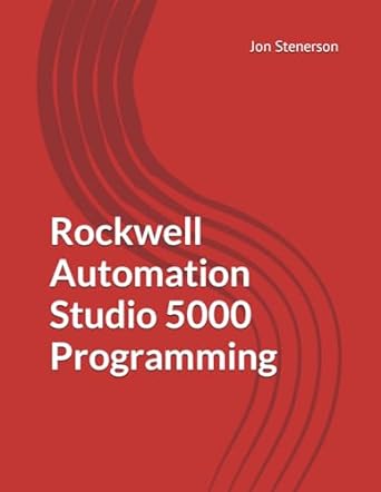 rockwell automation studio 5000 programming 1st edition jon stenerson b0cqcv8dy3, 979-8871866061